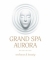 Grand SPA Aurora